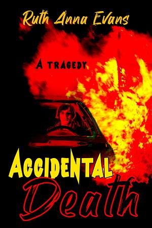 Accidental Death by Ruth Anna Evans