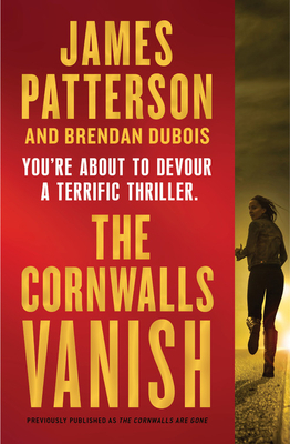 The Cornwalls Vanish (Previously Published as the Cornwalls Are Gone) by James Patterson