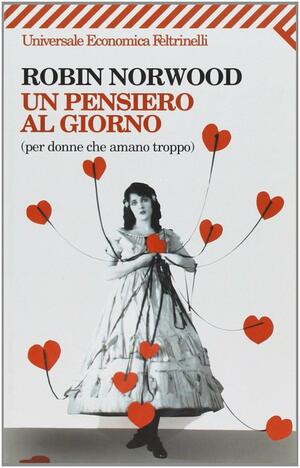 Un pensiero al giorno by Robin Norwood