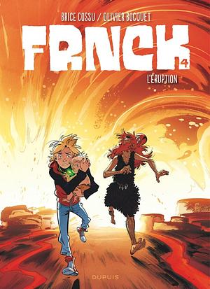 L'éruption by Olivier Bocquet, Olivier Bocquet, Brice Cossu