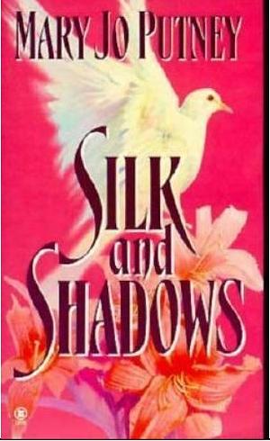 Silk and Shadows by Mary Jo Putney