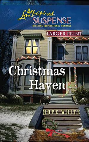 Christmas Haven by Hope White