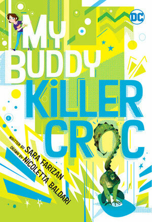 My Buddy, Killer Croc by Sara Farizan, Nicoletta Baldari