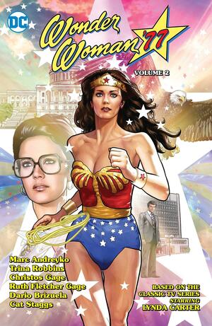 Wonder Woman '77 Vol. 2 by Marc Andreyko
