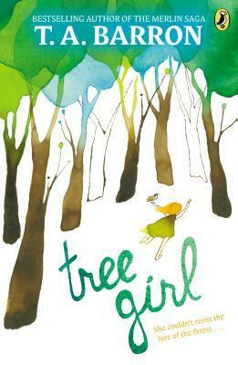 Tree Girl by T.A. Barron