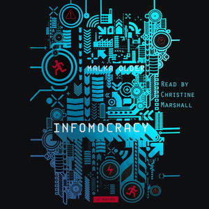 Infomocracy by Malka Ann Older