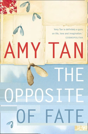 The Opposite of Fate by Amy Tan
