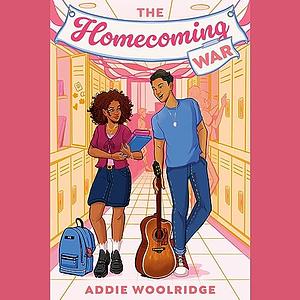 The Homecoming War by Addie Woolridge