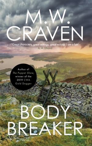 Body Breaker by M.W. Craven