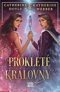 Prokleté královny by Katherine Webber, Catherine Doyle