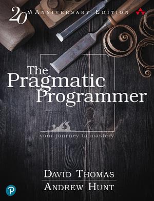 The Pragmatic Programmer by Dave Thomas, Andrew Hunt, Andrew Hunt