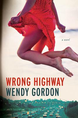 Wrong Highway by Wendy Gordon