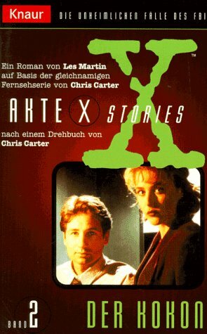 Akte X Stories 2 - Der Kokon by Chris Carter, Les Martin