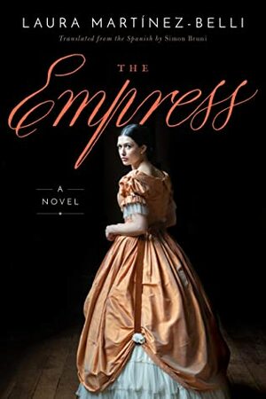 The Empress by Simon Bruni, Laura Martínez-Belli