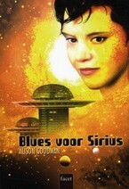 Blues voor Sirius by Alison Goodman, Mechteld Jansen