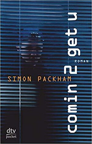Comin 2 get u: Roman by Simon Packham