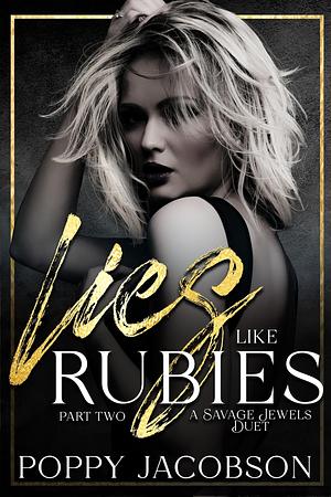 Lies like Rubies, Part Two by Poppy Jacobson