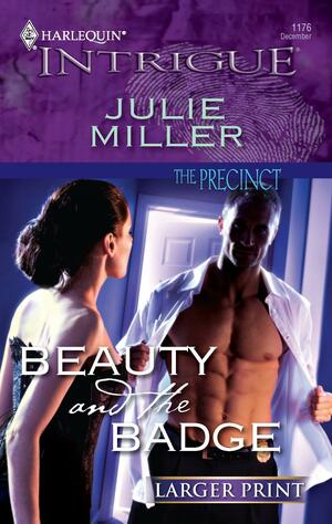 Beauty and the Badge by Julie Miller