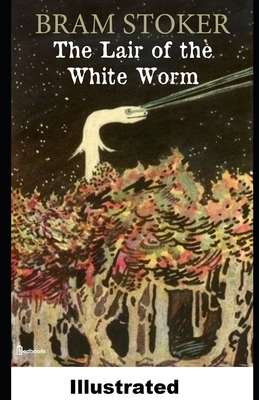 The Lair of the White Worm illustrated by Bram Stoker