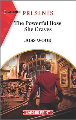 The Powerful Boss She Craves by Joss Wood