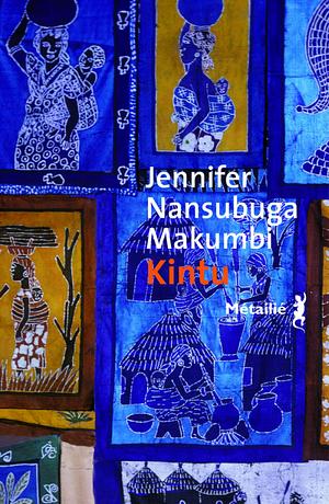 Kintu by Jennifer Nansubuga Makumbi
