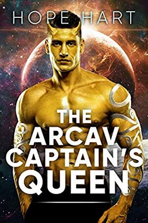 The Arcav Captain's Queen by Hope Hart