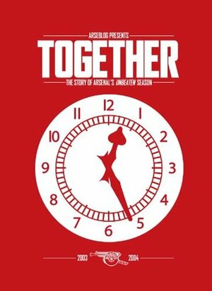 Together: the story of Arsenal's unbeaten season by Andrew Mangan, Andrew Allen