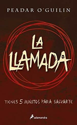 La llamada by Peadar Ó Guilín