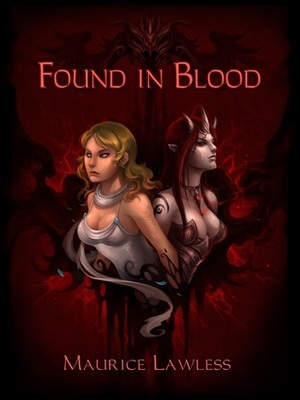 Found in Blood by Maurice Lawless