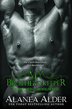 My Brother's Keeper by Alanea Alder