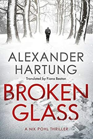 Broken Glass by Alexander Hartung, Fiona Beaton