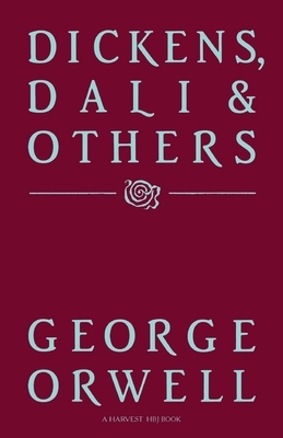 Dickens, Dali and Others by George Orwell