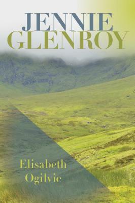 Jennie Glenroy by Elisabeth Ogilvie