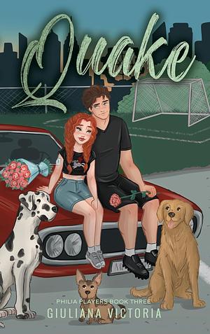 Quake: A Neighbors to Lovers, Soccer Romance with Mental Health and Type 1 Diabetes Representation by Giuliana Victoria