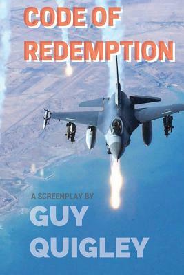 Code Of Redemption by Guy Quigley