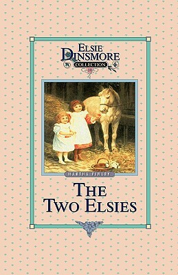 The Two Elsies, Book 11 by Martha Finley