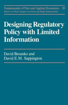 Designing Regulatory Polcy by David E. M. Sappington, David Besanko