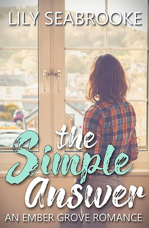The Simple Answer by Lily Seabrooke