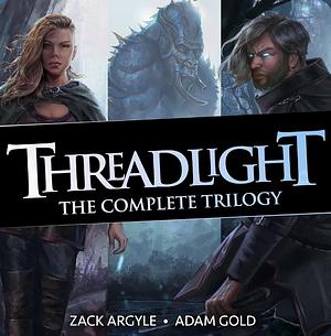 The Threadlight Trilogy by Zack Argyle