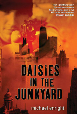 Daisies in the Junkyard by Michael Enright