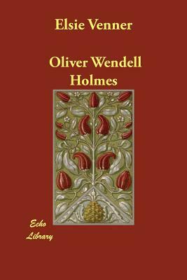 Elsie Venner by Oliver Wendell Holmes