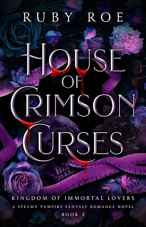 House of Crimson Curses by Ruby Roe