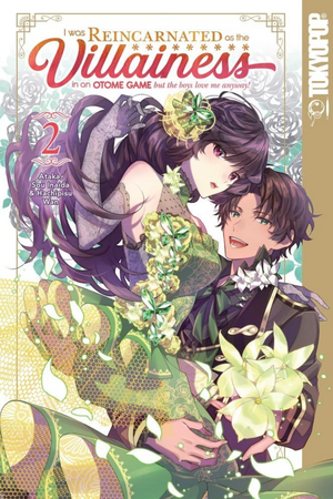 I Was Reincarnated as the Villainess in an Otome Game but the Boys Love Me Anyway!, Volume 2 by Wan☆Hachipisu, Sou Inaida, Ataka