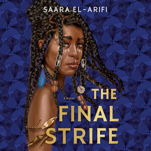 The Final Strife by Saara El-Arifi