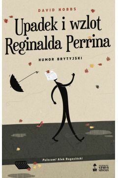 Upadek i wzlot Reginalda Perrina by David Nobbs, Filip Podejko