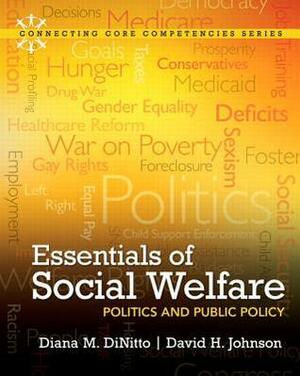 Essentials of Social Welfare: Politics and Public Policy with eText & MySocialWorkLab Access Codes by David W. Johnson, Diana M. DiNitto