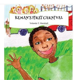 Keman's First Carnival by Yolanda T. Marshall