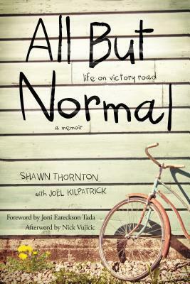 All But Normal: Life on Victory Road by Joel Kilpatrick, Shawn Thornton