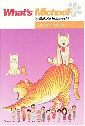 What's Michael?, Vol. 7: Fat Cat in the City by Makoto Kobayashi