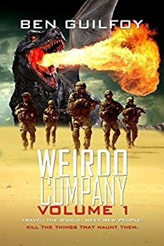 Weirdo Company: Volume 1 by Ben Guilfoy